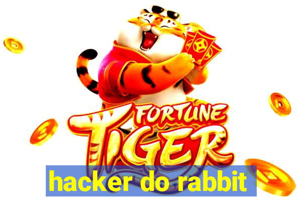 hacker do rabbit